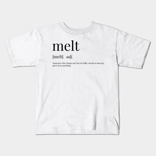 Melt Definition Kids T-Shirt by definingprints